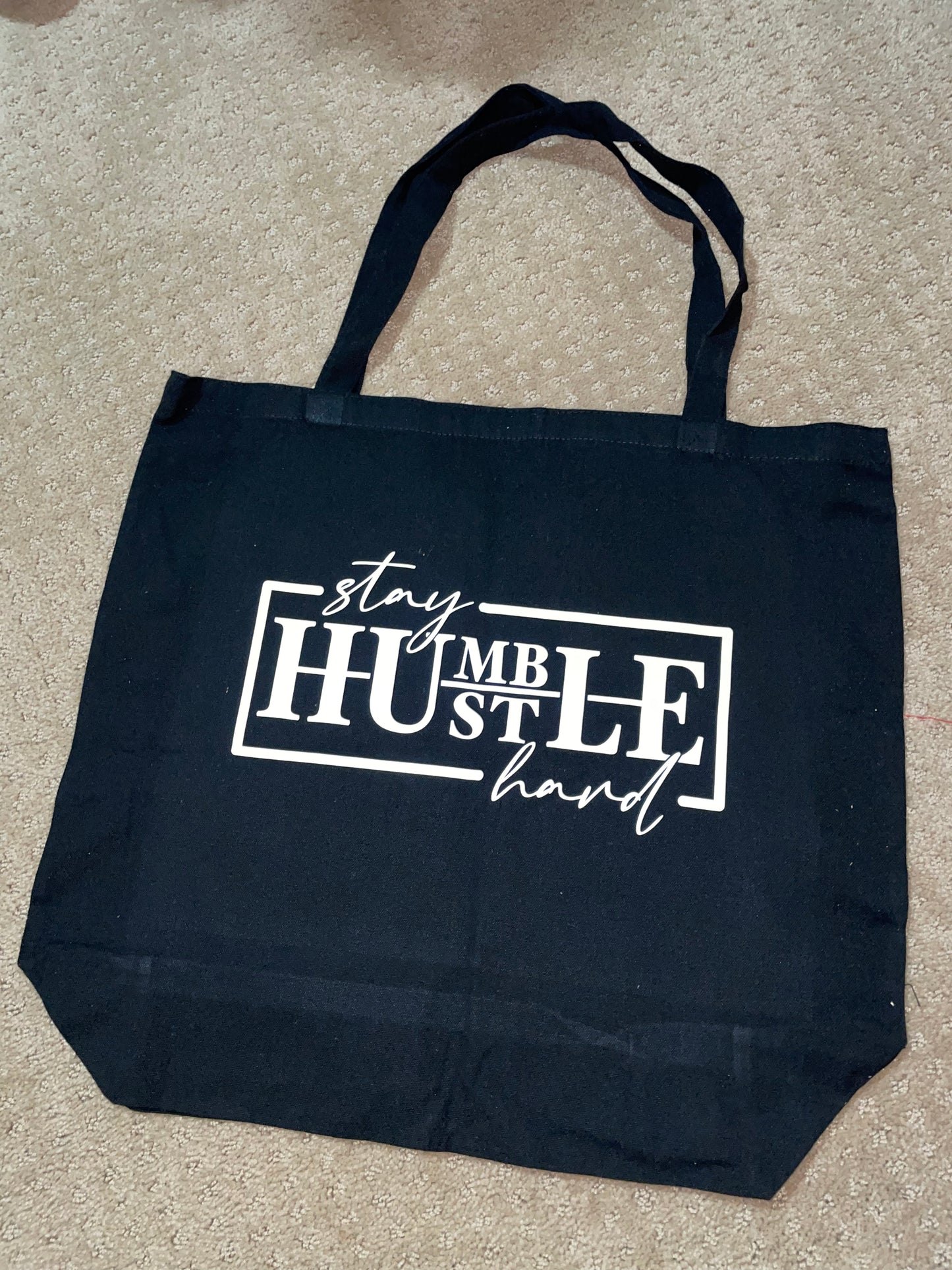 Stay Humble Hustle Hard  Bag